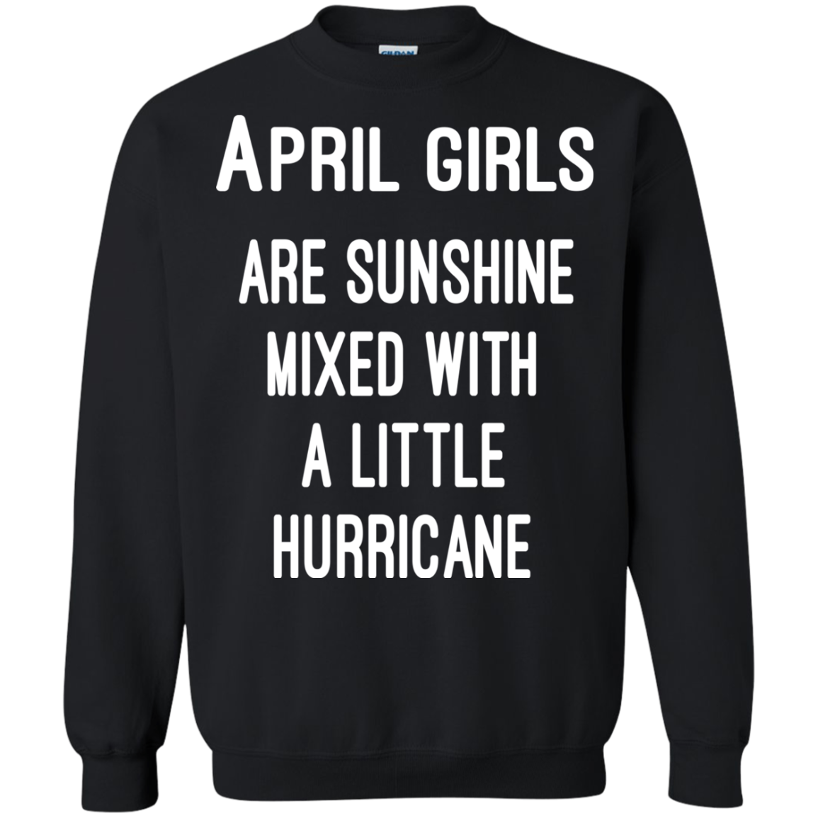 April Girls Are Sunshine Mixed With A Little Hurricane Shirt, Hoodie - TeeDragons