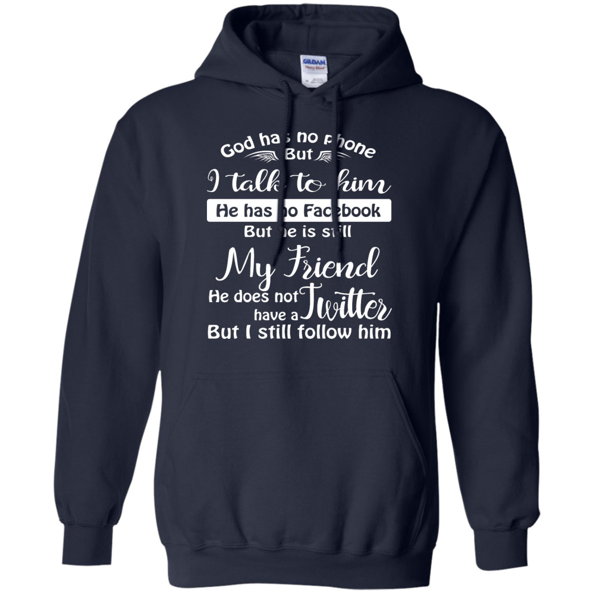 God Has No Phone, No Facebook, No Twitter Shirt, Hoodie - TeeDragons
