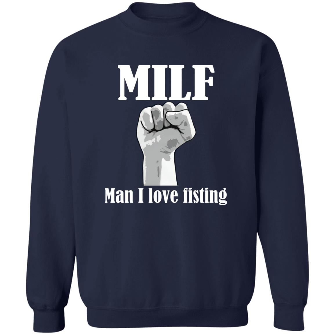 MILF – Man I Love Fisting Shirt