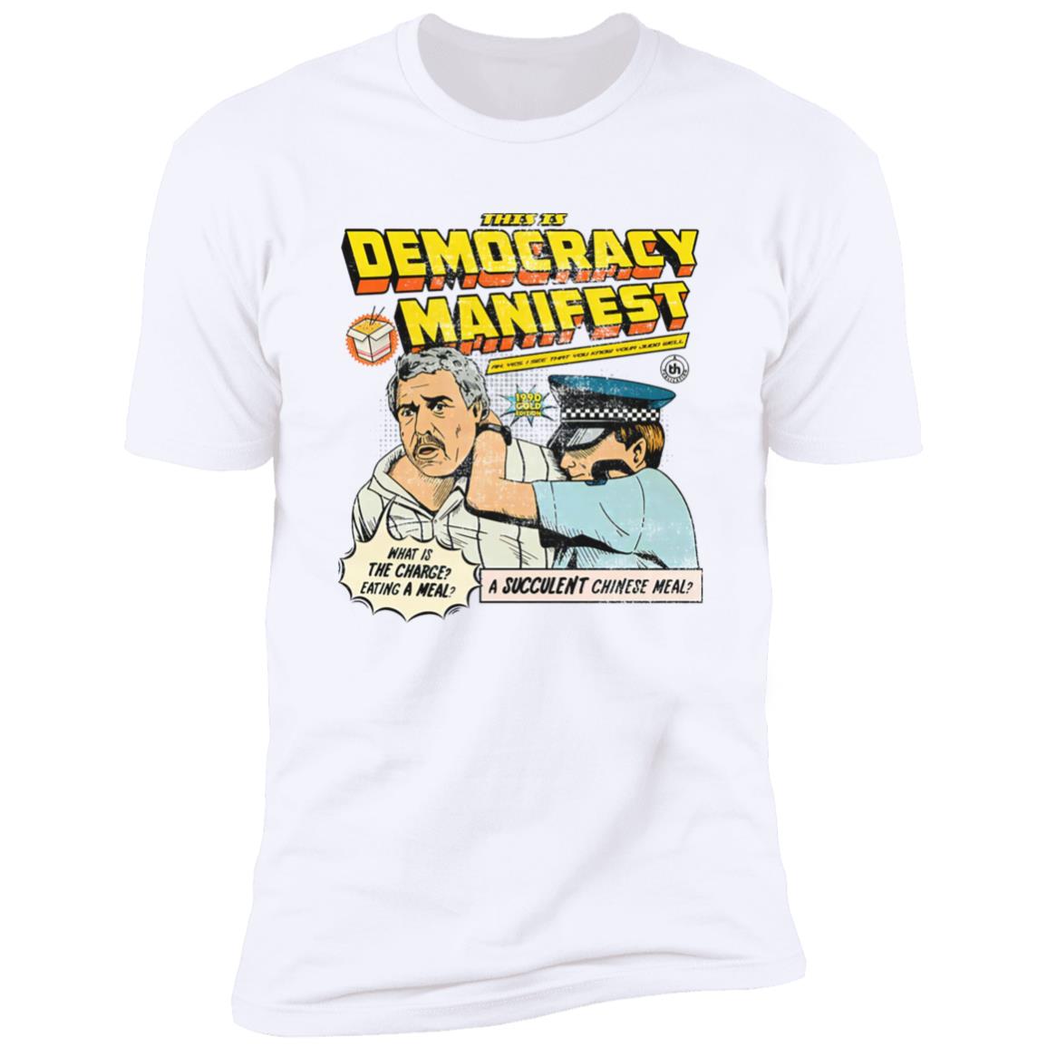 This Is Democracy Manifest Shirt