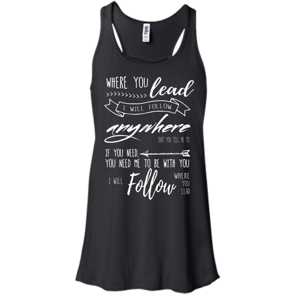 Where You Lead, I Will Follow T-Shirt, Hoodie, Tank - TeeDragons