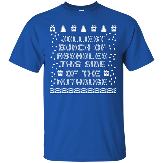 Jolliest bunch of assholes this side of the nuthouse T-shirt / Hoodie - TeeDragons