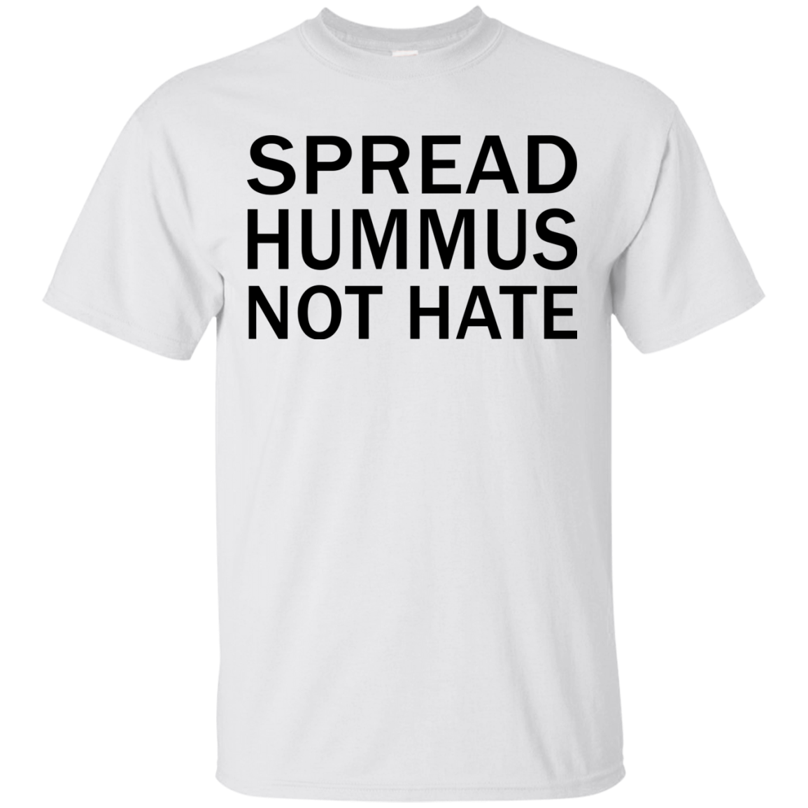 Spread Hummus Not Hate Shirt, Hoodie, Tank - TeeDragons