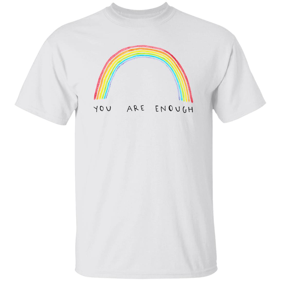 You Are Enough Shirt