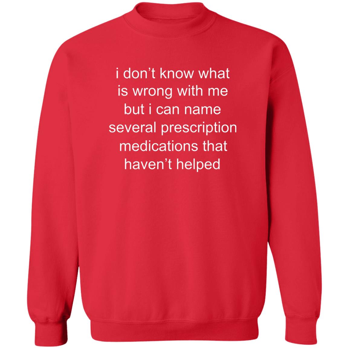 I Don’t Know What Is Wrong With Me Shirt