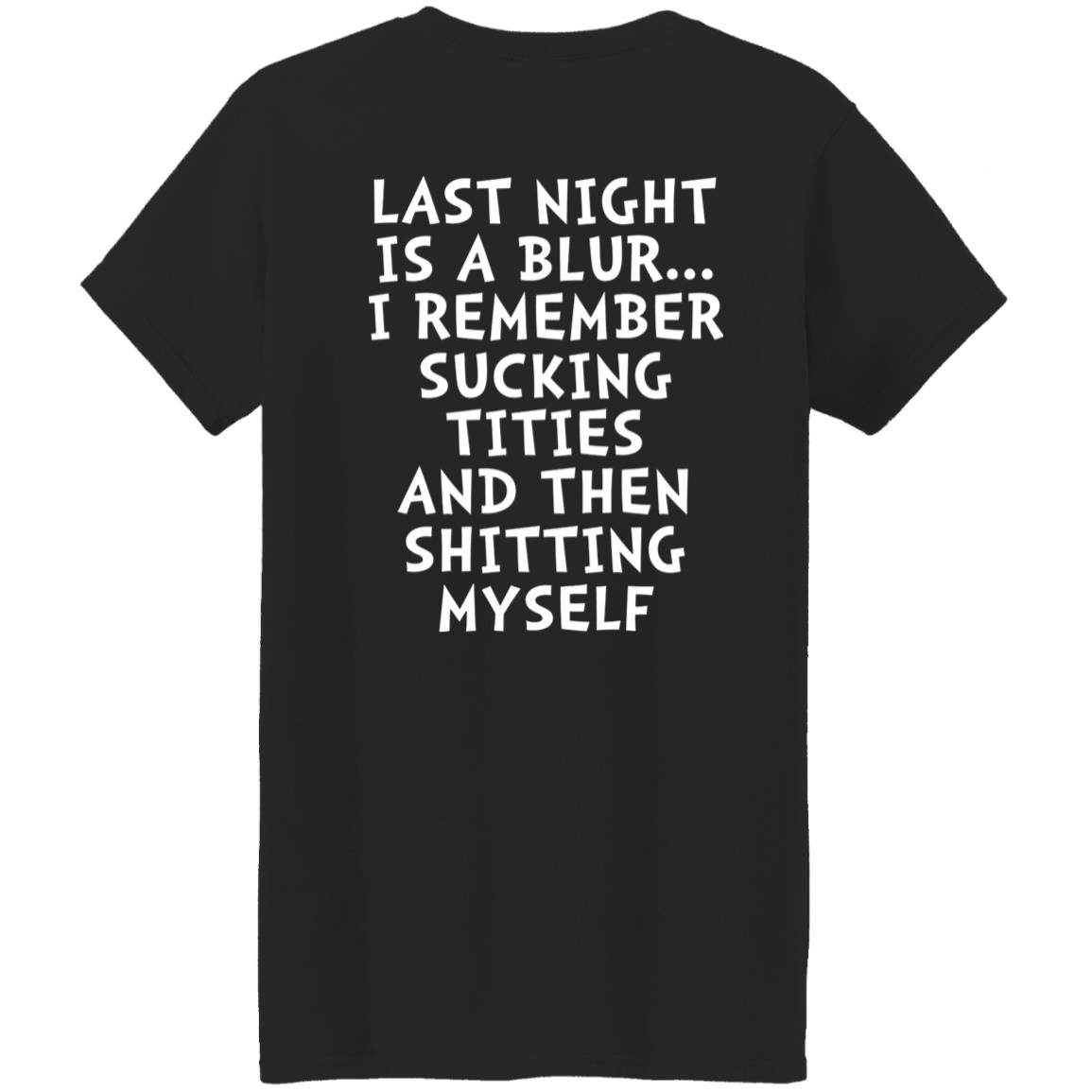 Last Night Is A Blur Shirt
