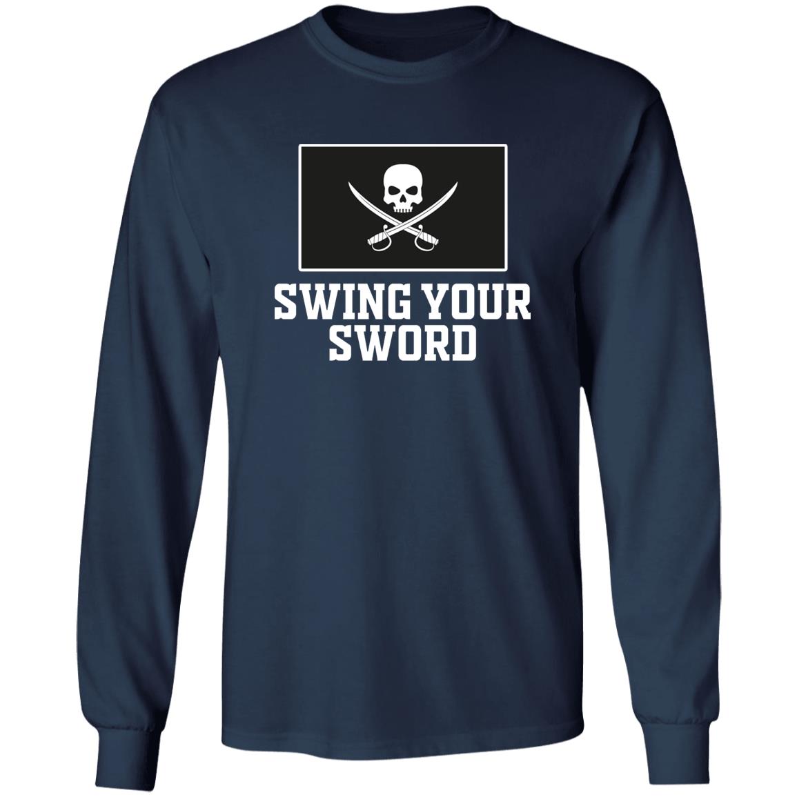 Swing Your Sword Shirt
