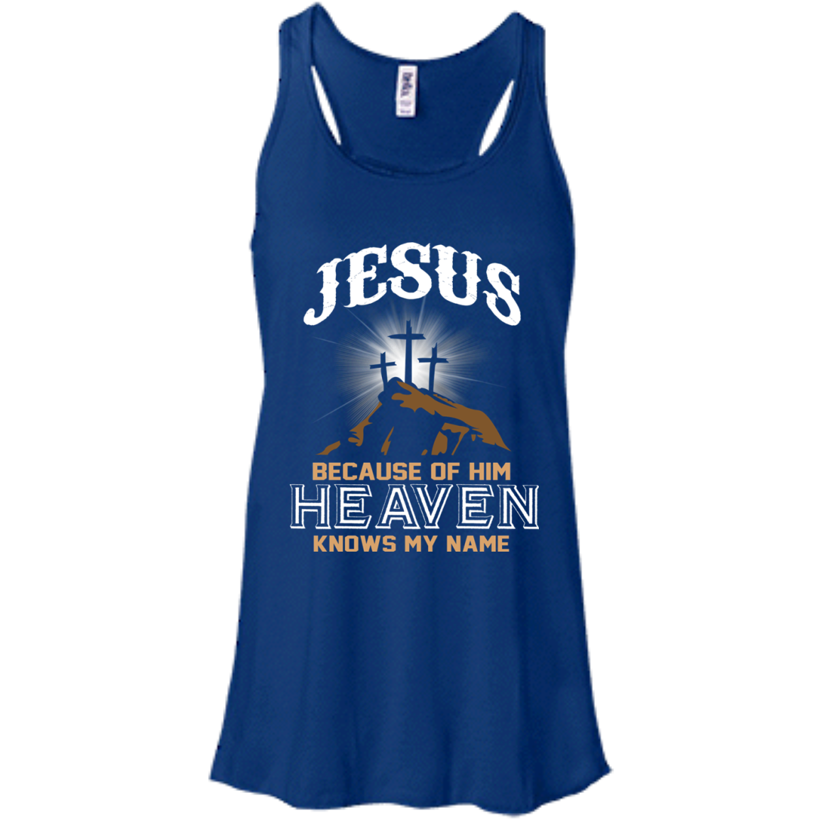 Because of Jesus, Heaven Knows My Name Shirt, Hoodie - TeeDragons