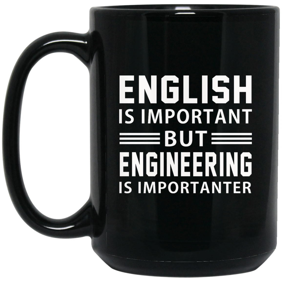 English Is Important But Engineering Is Importanter Mugs - TeeDragons