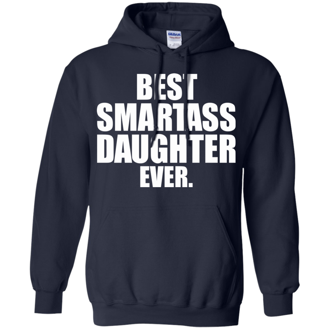 Best Smartass Daughter Ever Shirt, Hoodie, Tank - TeeDragons