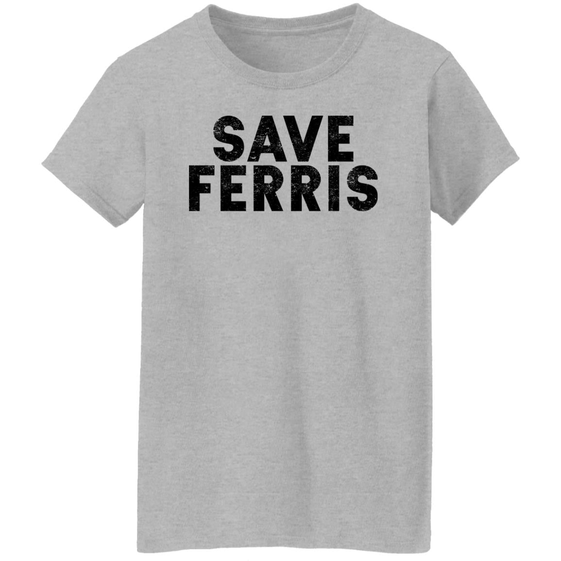 Save Ferris shirt