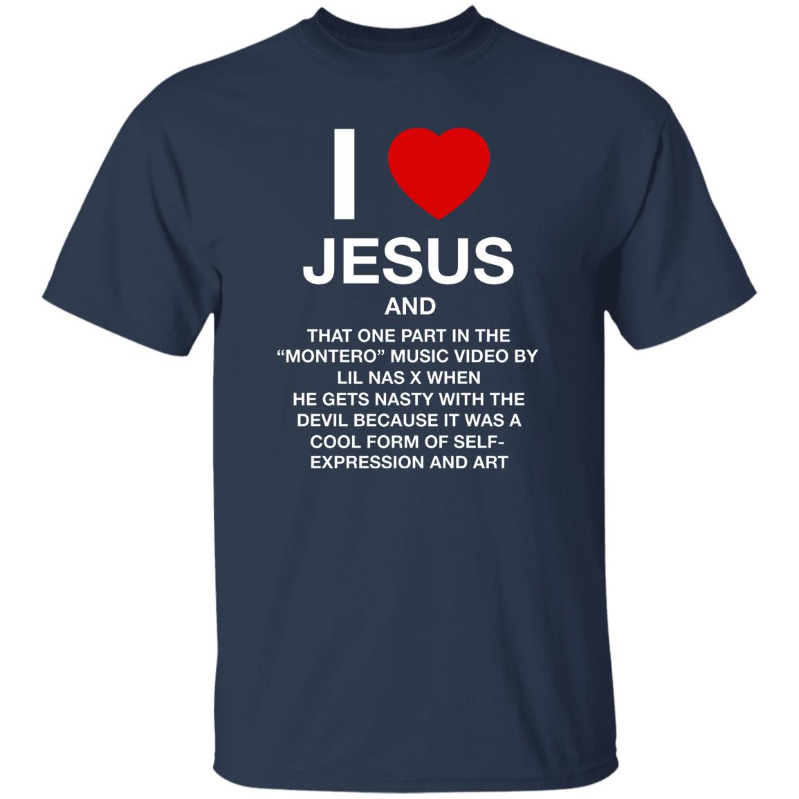 I Love Jesus And That One Part In the Montero Music Video Shirt