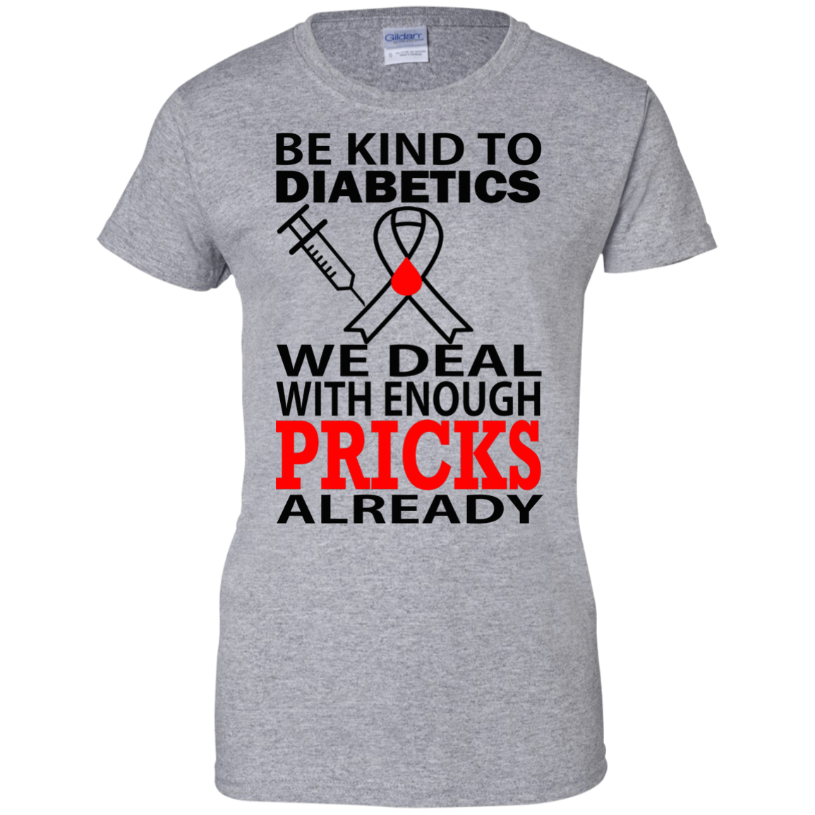 Be Kind To Diabetics We Deal With Enough Pricks Already Shirt - TeeDragons