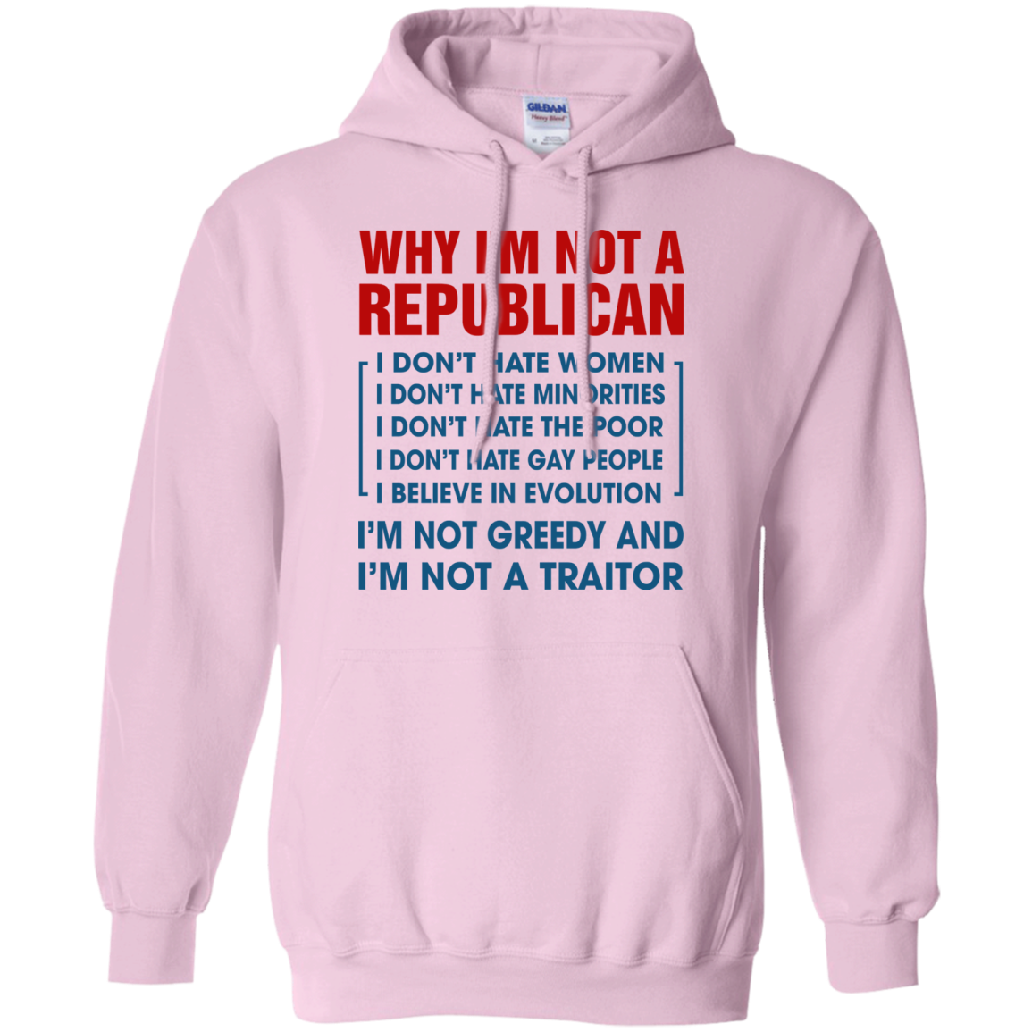 Why I'm Not A Republican - I'm Not A Traitor Shirt, Hoodie - TeeDragons