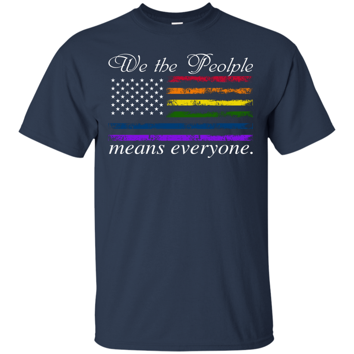 We the People Means Everyone Shirt, Hoodie, Tank - TeeDragons