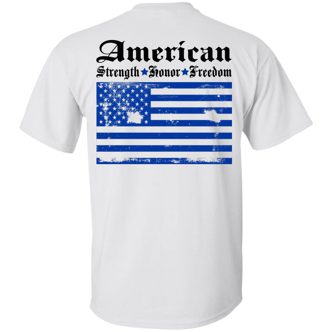 American - Strength - Honor - Freedom Shirt, Hoodie - Back Design - TeeDragons