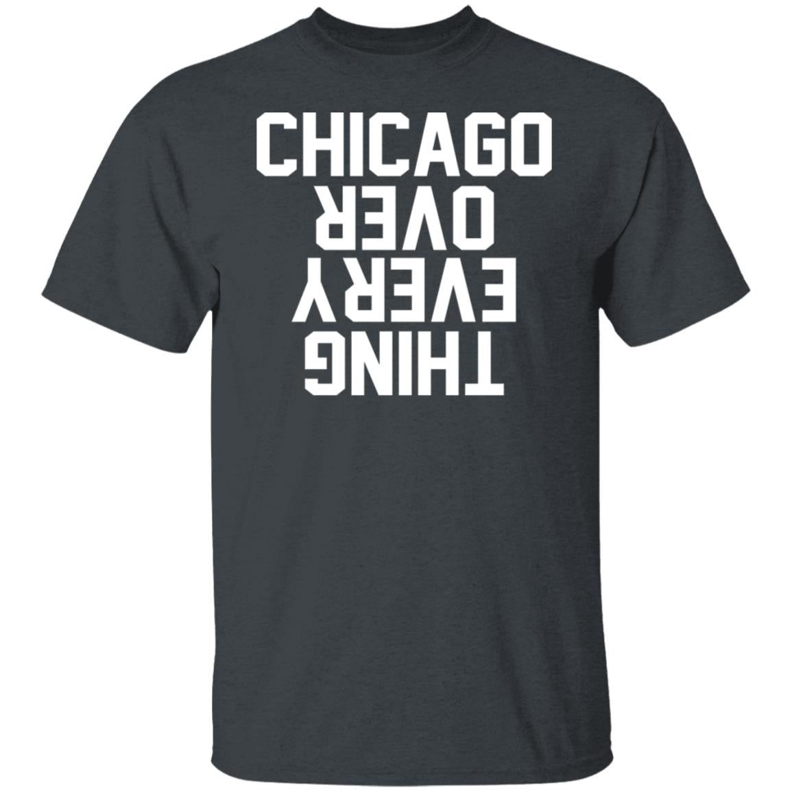 Chicago over everything hoodie