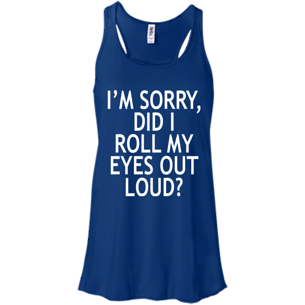 I'm Sorry - Did I Roll My Eyes Out Loud Shirt, Hoodie, Tank - TeeDragons