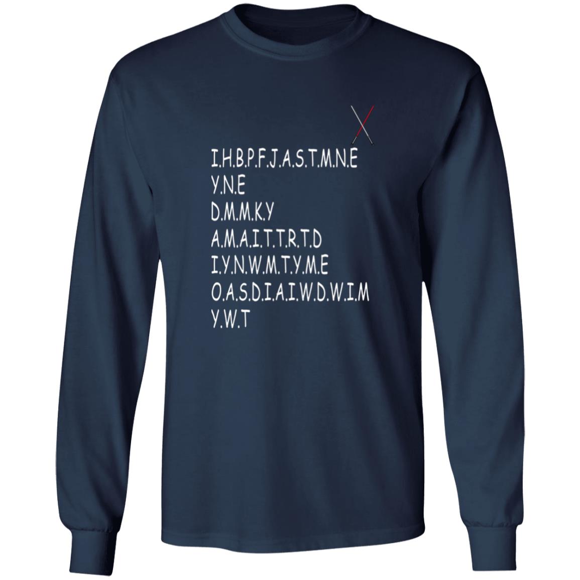 I.H.B.P.F.J.A.S.T.M.N.E Shirt