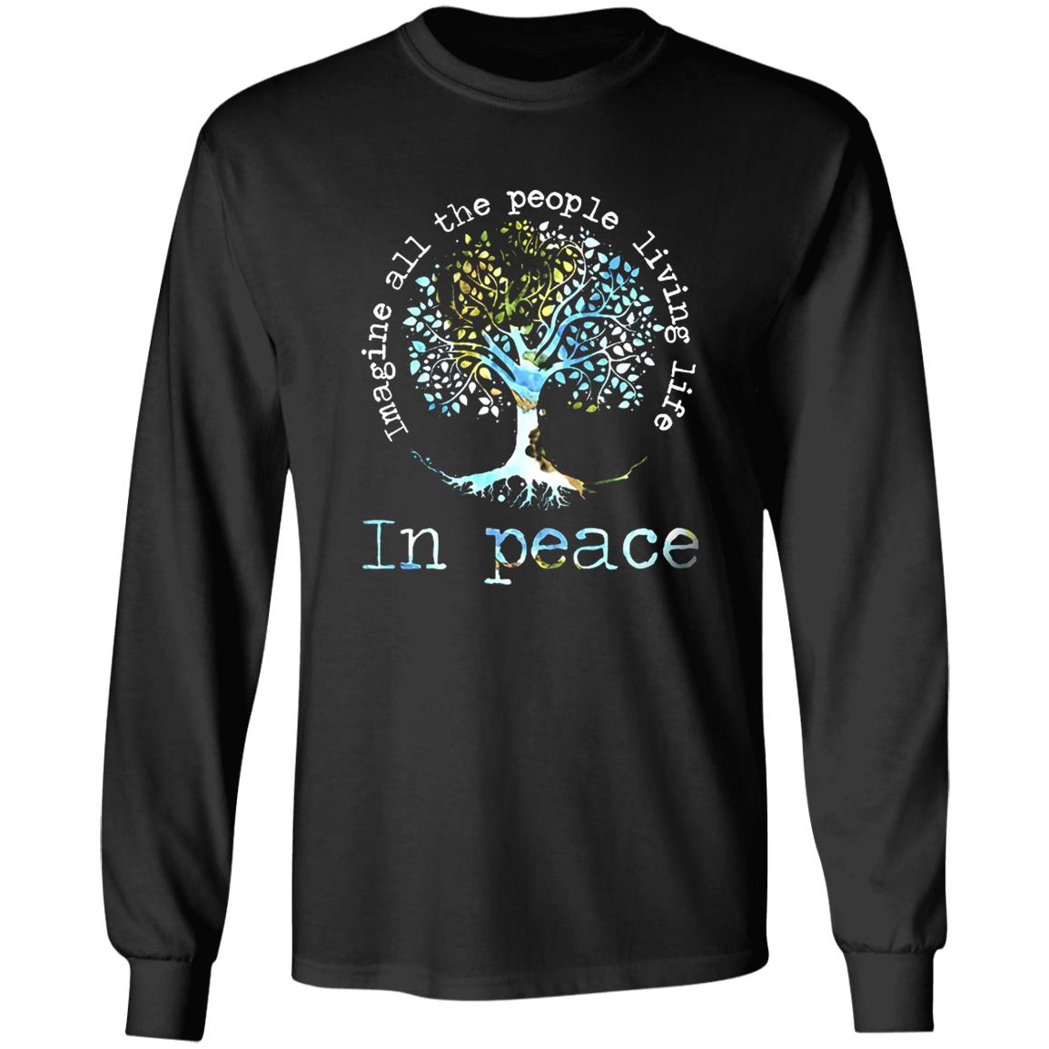 Imagine All People Living On The Tree Of Life Shirt