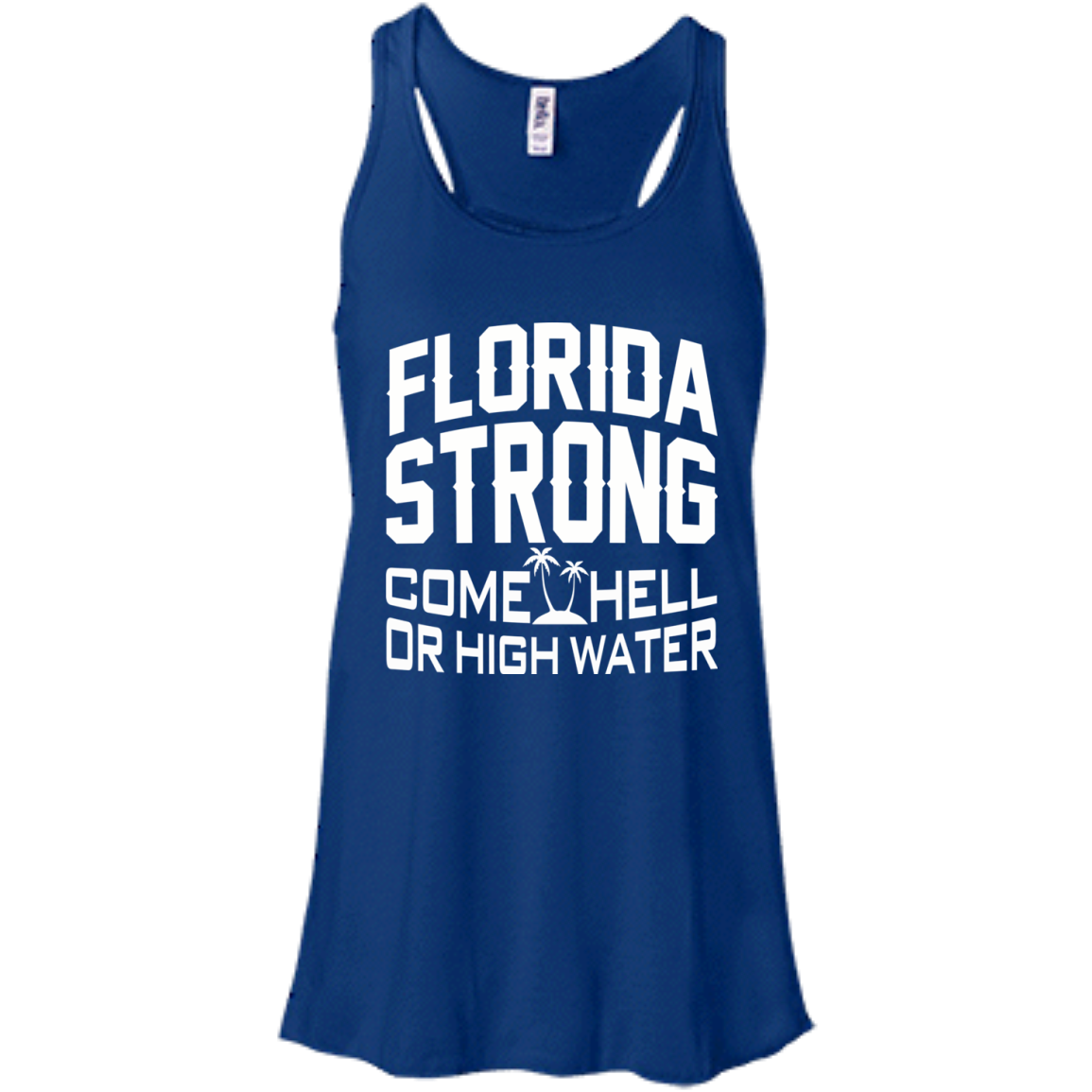 Florida Strong Come Hell Or High Water Shirt, Hoodie, Tank - TeeDragons