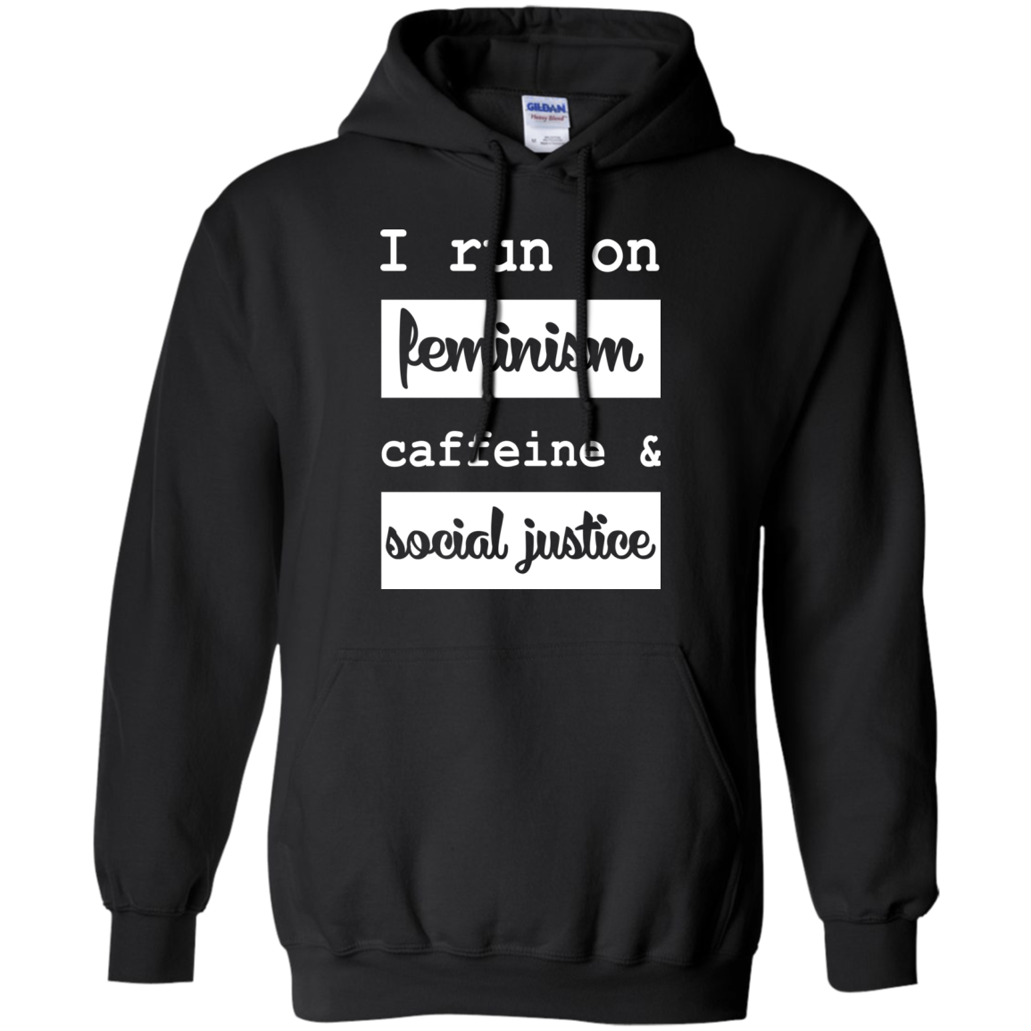 I Run On Feminism Caffeine And Social Justice Shirt, Hoodie - TeeDragons