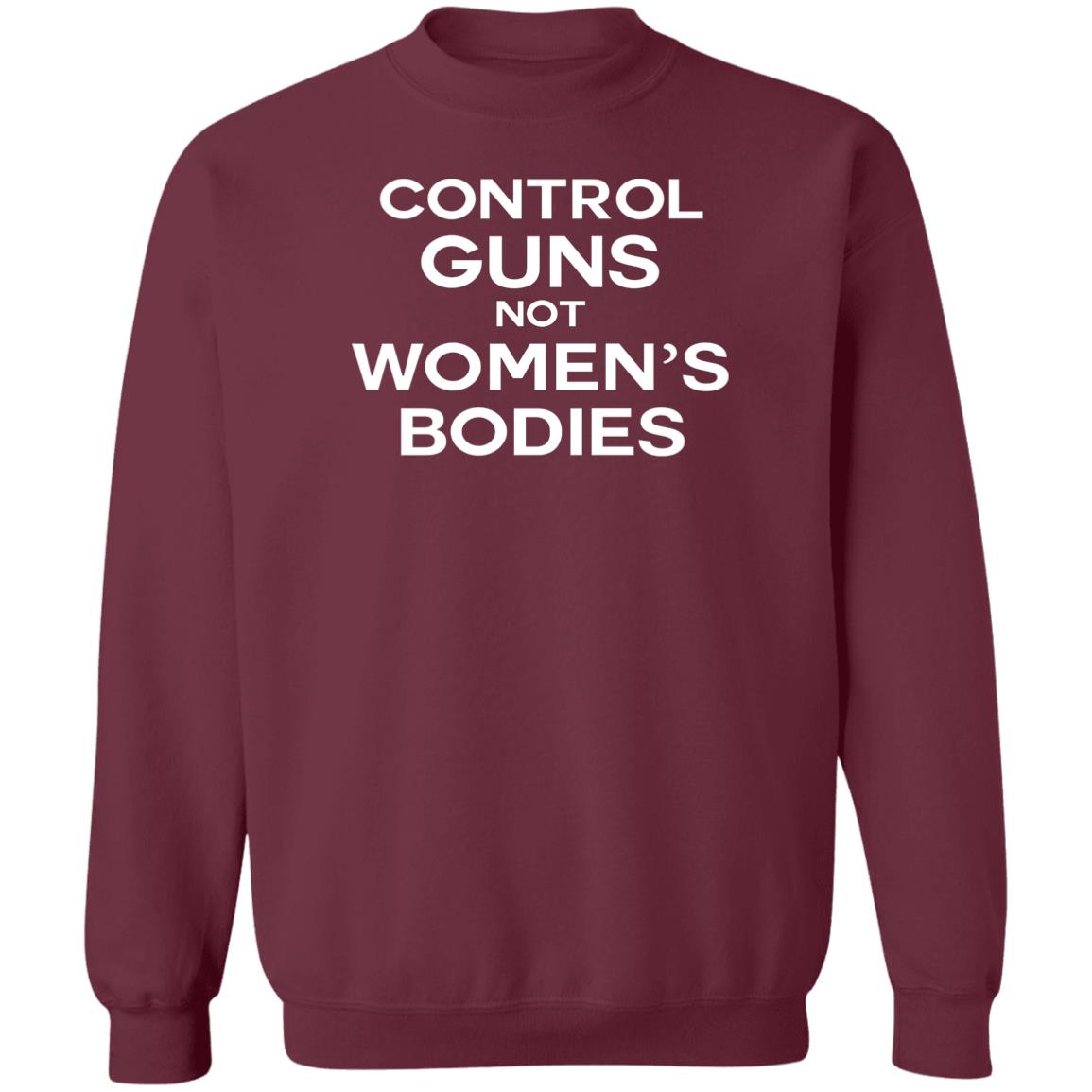 Control guns not women's bodies shirt