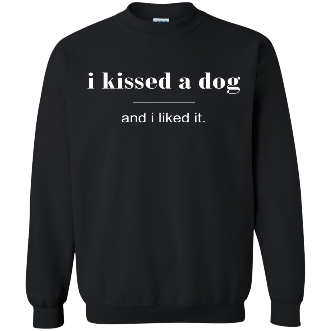 I Kissed A Dog And I Liked It Shirt, Hoodie - TeeDragons