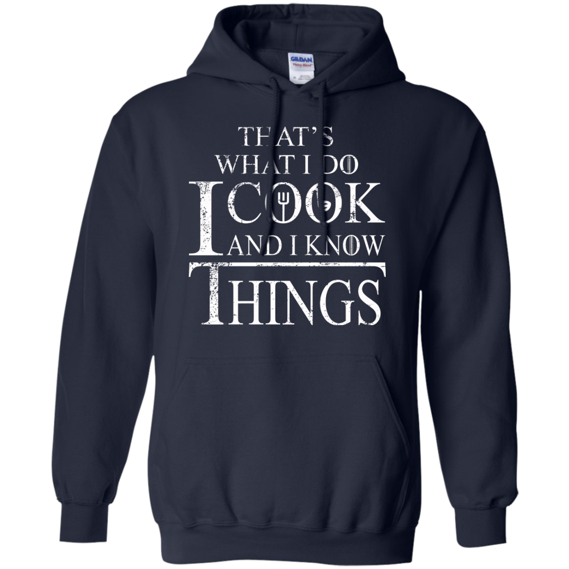 That's What I Do I Cook And I Know Things Shirt, Hoodie, Tank - TeeDragons