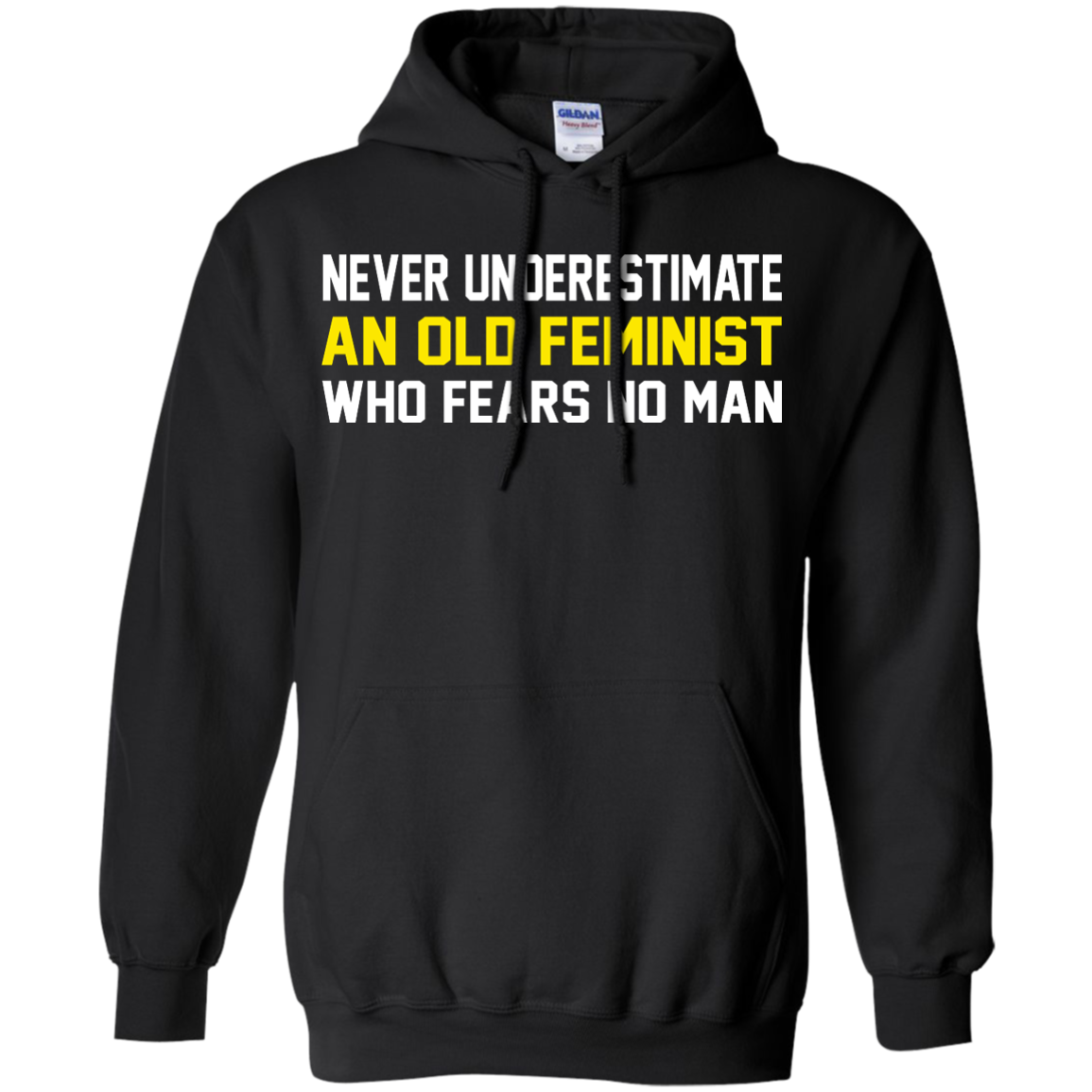 Never Underestimate An Old Feminist Who Fears No Man Shirt, Hoodie - TeeDragons