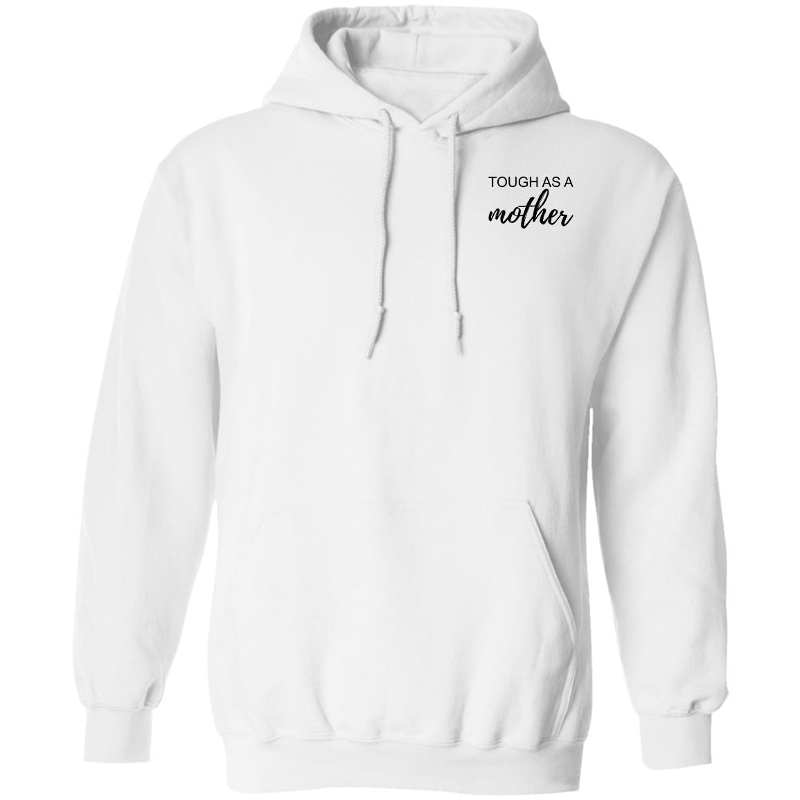 Tough As A Mother Sweatshirt
