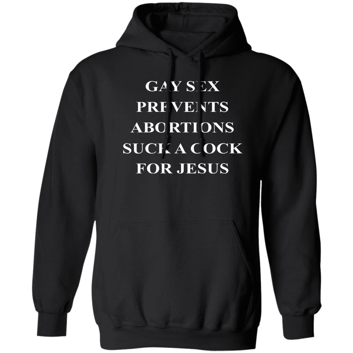 Gay Sex Prevents Abortions Suck A Cock For Jesus Shirt