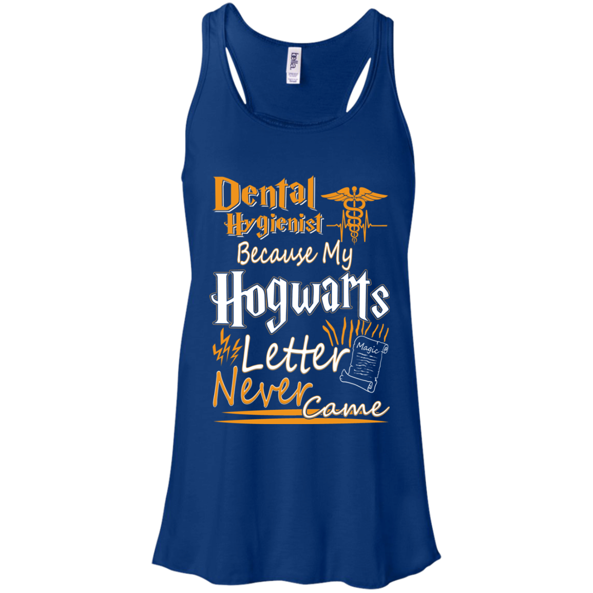 Dental Hygienist Because My Hogwarts Letter Never Came Shirt - TeeDragons