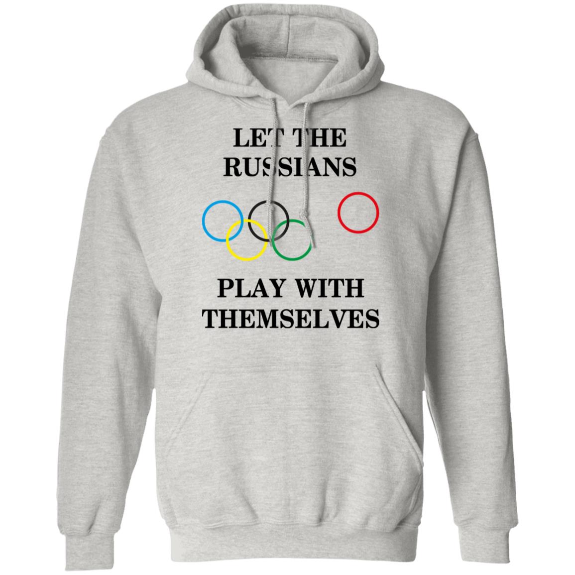 Let The Russians Play With Themselves Shirt