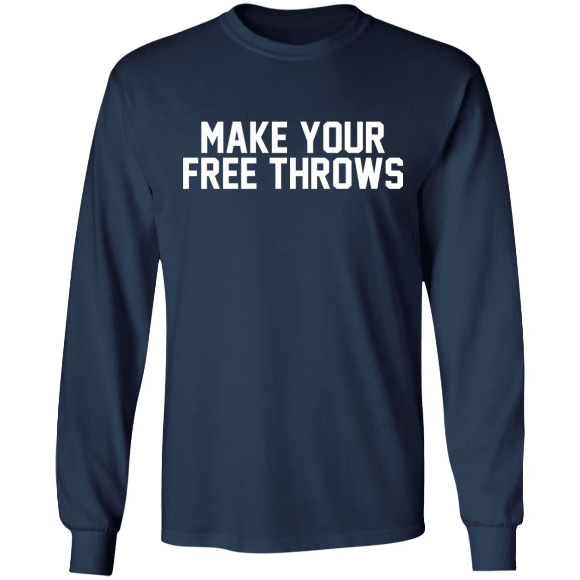 Make Your Free Throws Shirt