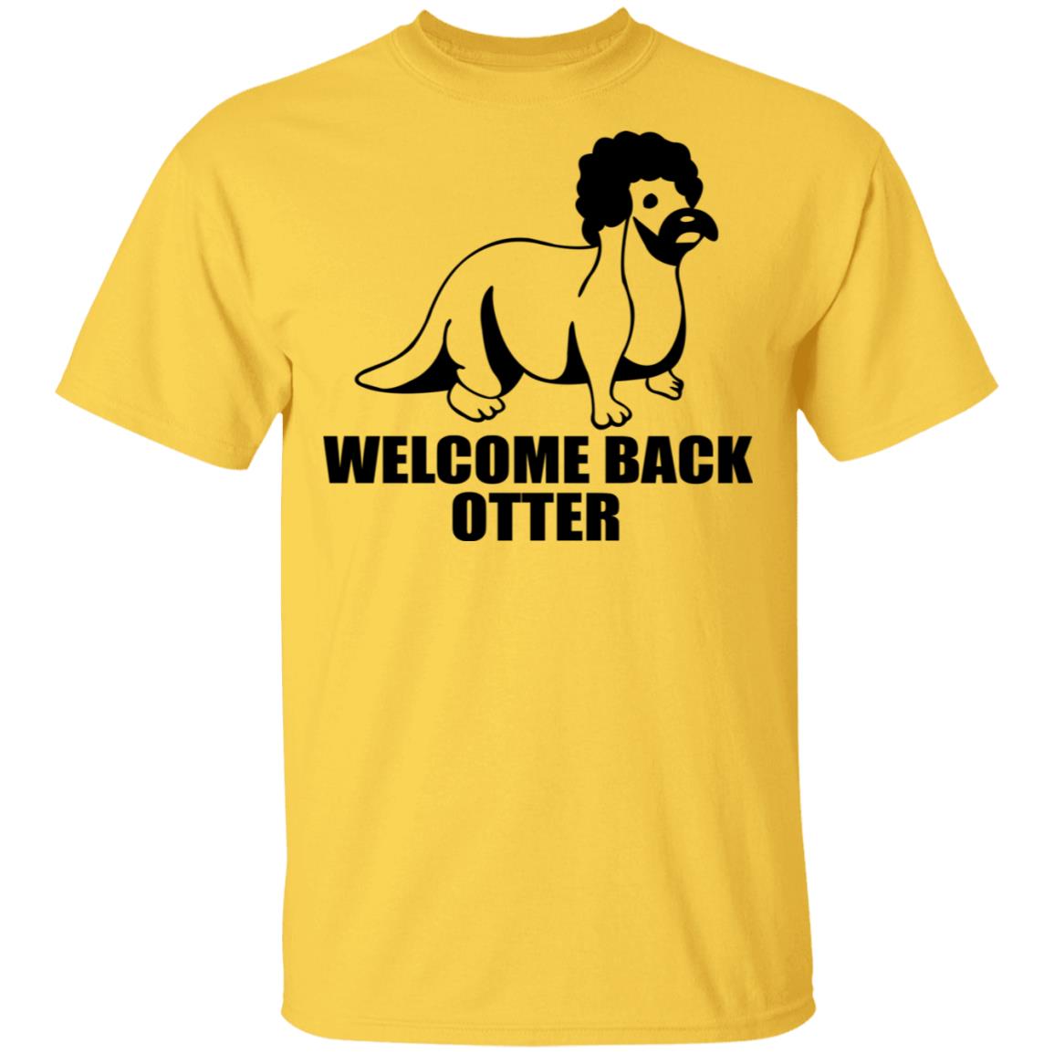 Welcome Back Otter Shirt - TeeDragons