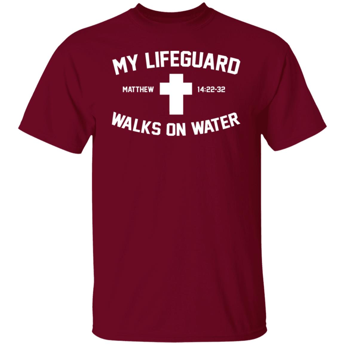 My Lifeguard Walks On Water Shirt