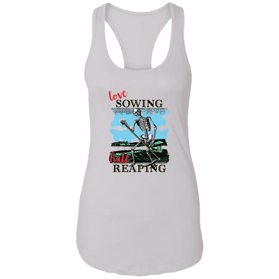 Love Sowing Hate Reaping Shirt