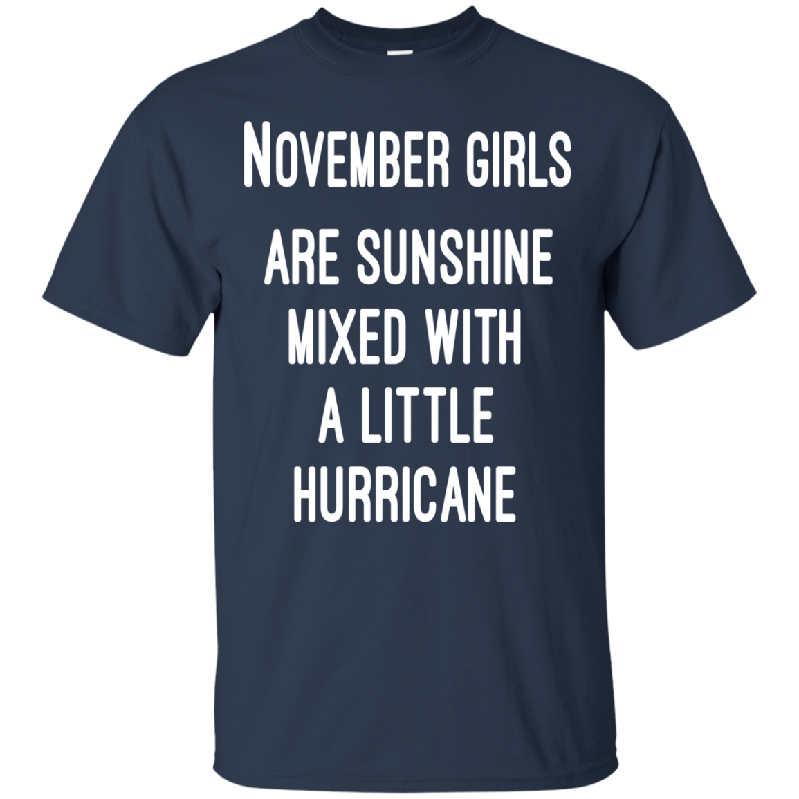 November Girls Are Sunshine Mixed With A Little Hurricane Shirt, Hoodie - TeeDragons