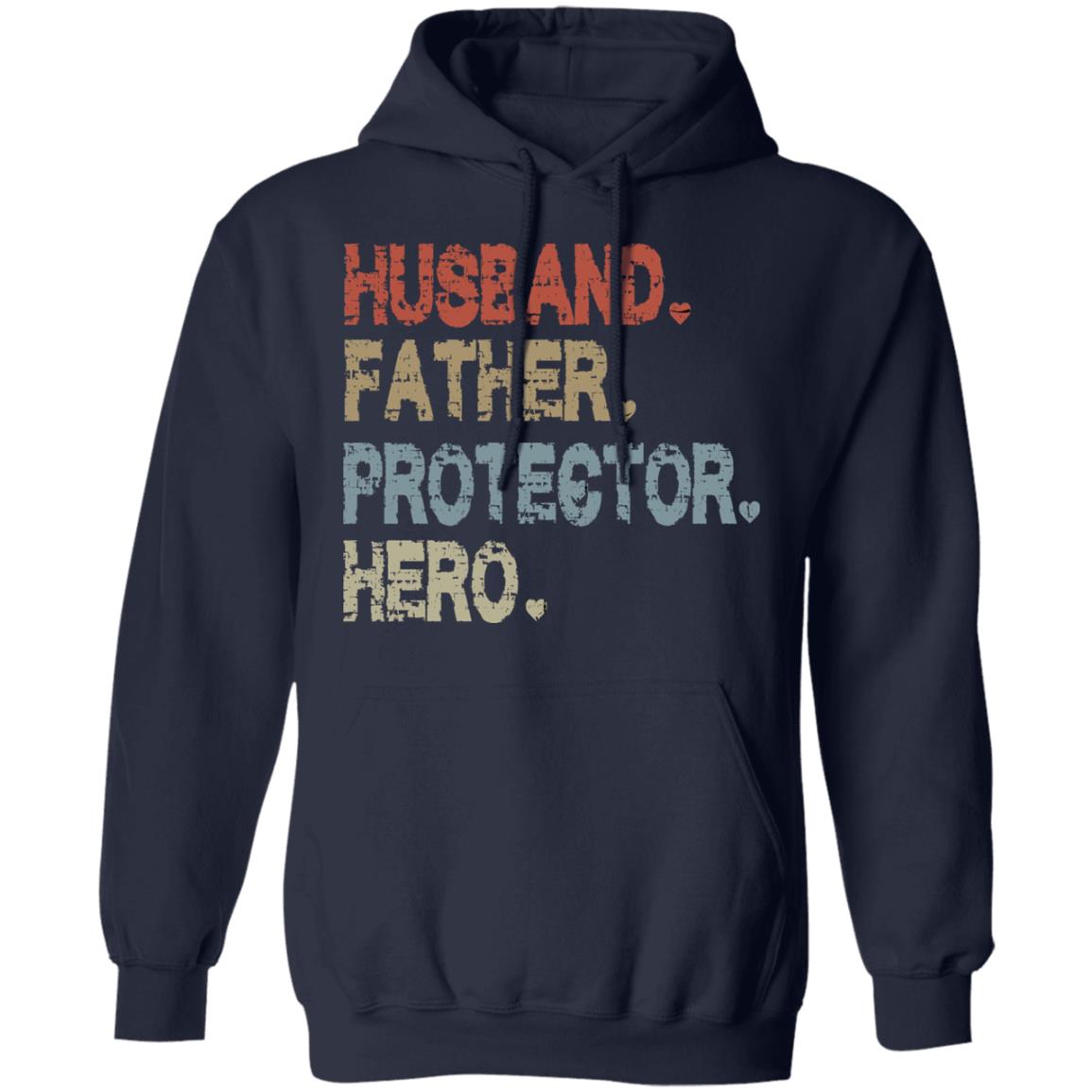 Husband Father Protector Hero Shirt - TeeDragons