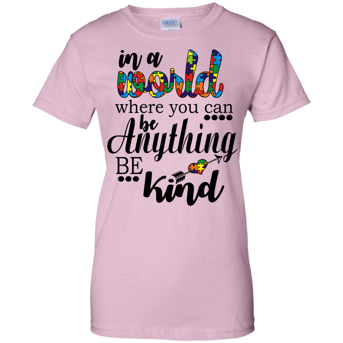 In A World Where You Can Be Anything Be Kind Shirt, Hoodie - TeeDragons