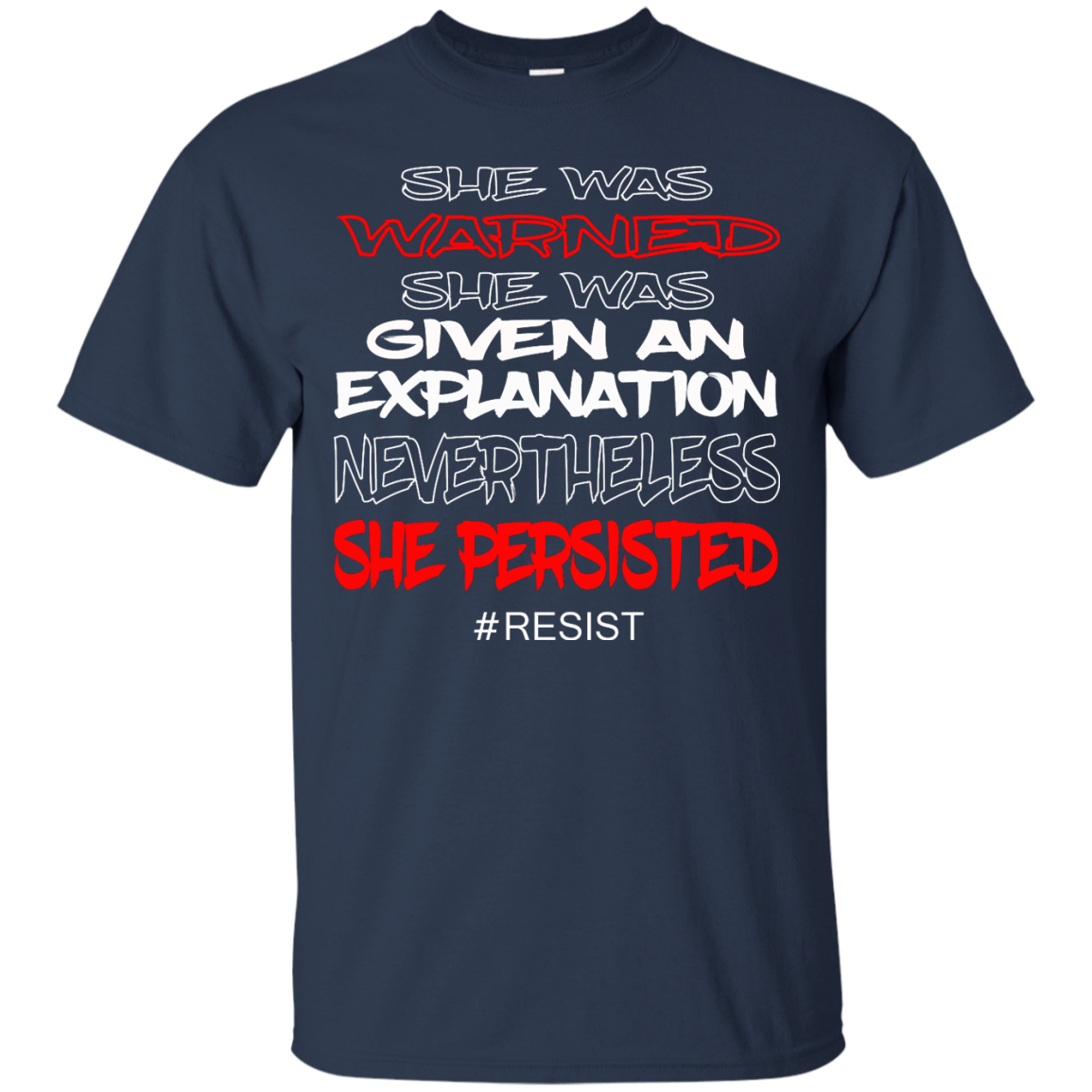 Nevertheless, She Persisted - She Was Warned She Was Given An Explanation Shirt, Hoodie - TeeDragons