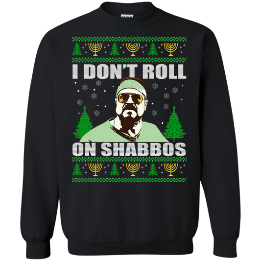 I Don’t Roll on Shabbos Ugly Christmas Sweater - TeeDragons