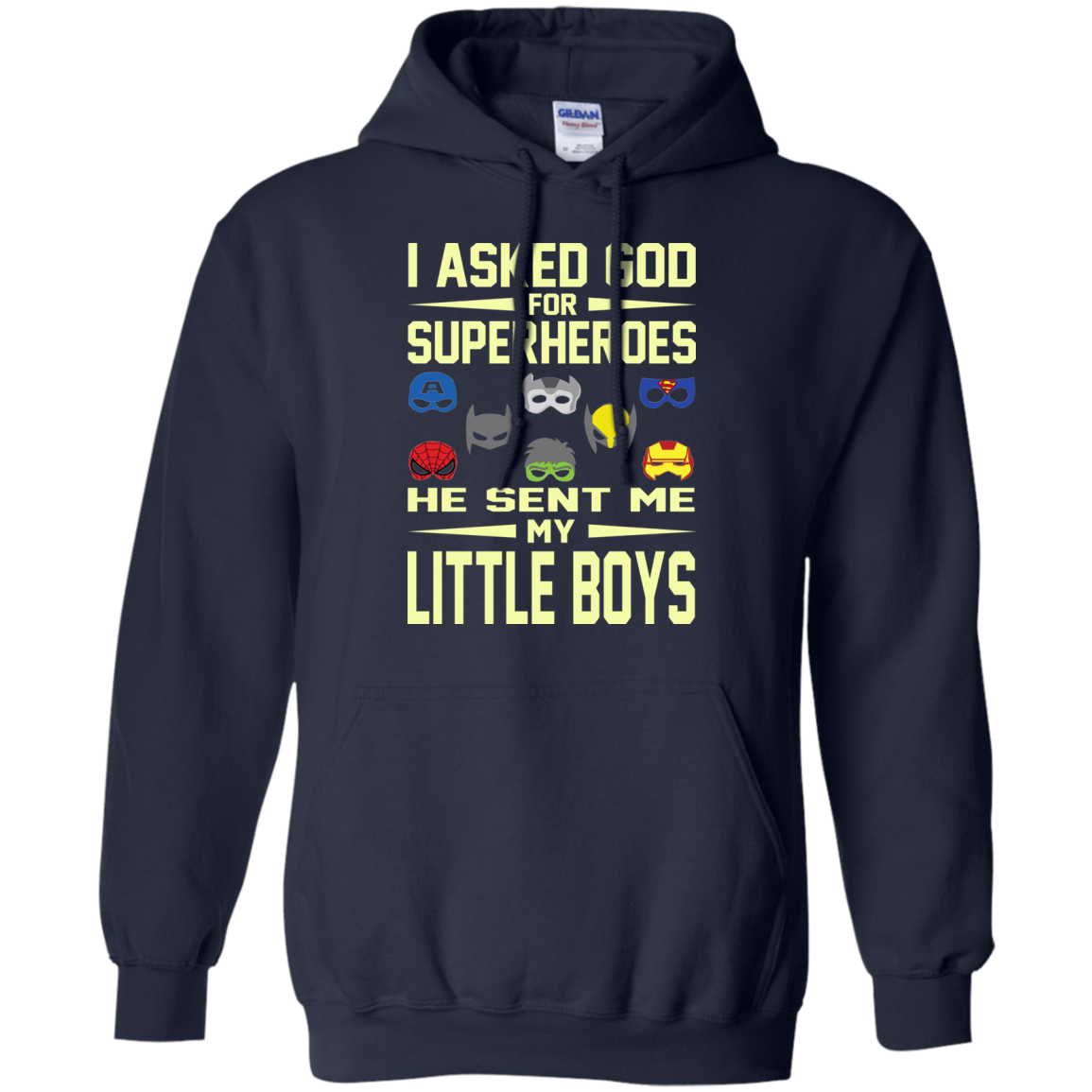 I Asked God For Superheroes He Sent Me My Little Boys Shirt, Hoodie - TeeDragons