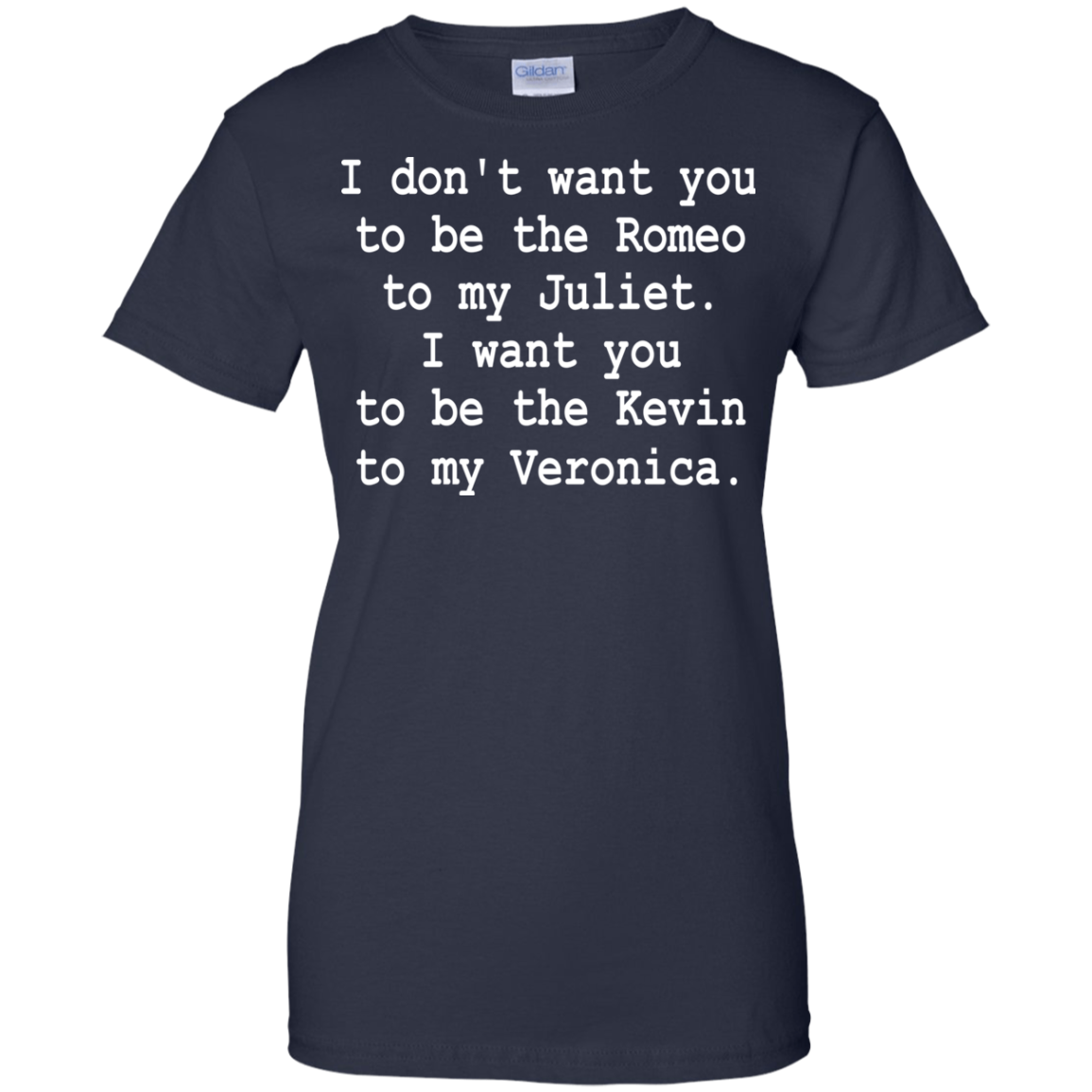 I Want You To Be The Kevin To My Veronica Shirt, Hoodie - TeeDragons