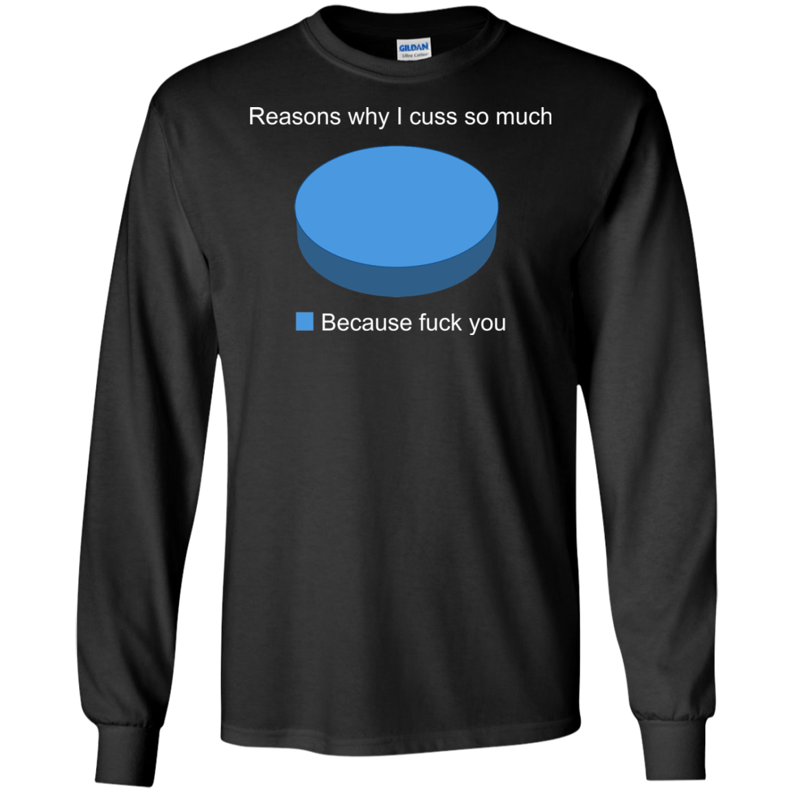 Reasons Why I Cuss So Much - Because Fuck You Shirt, Hoodie - TeeDragons
