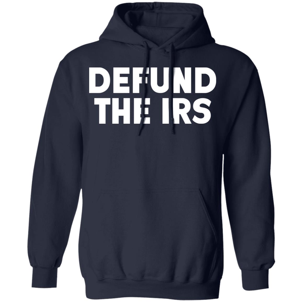 Defund the irs shirt