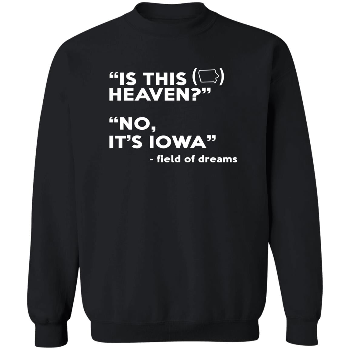 Is This Heaven No It's Iowa Shirt