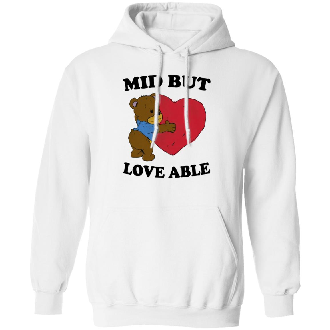 Mid But Love Able Shirt
