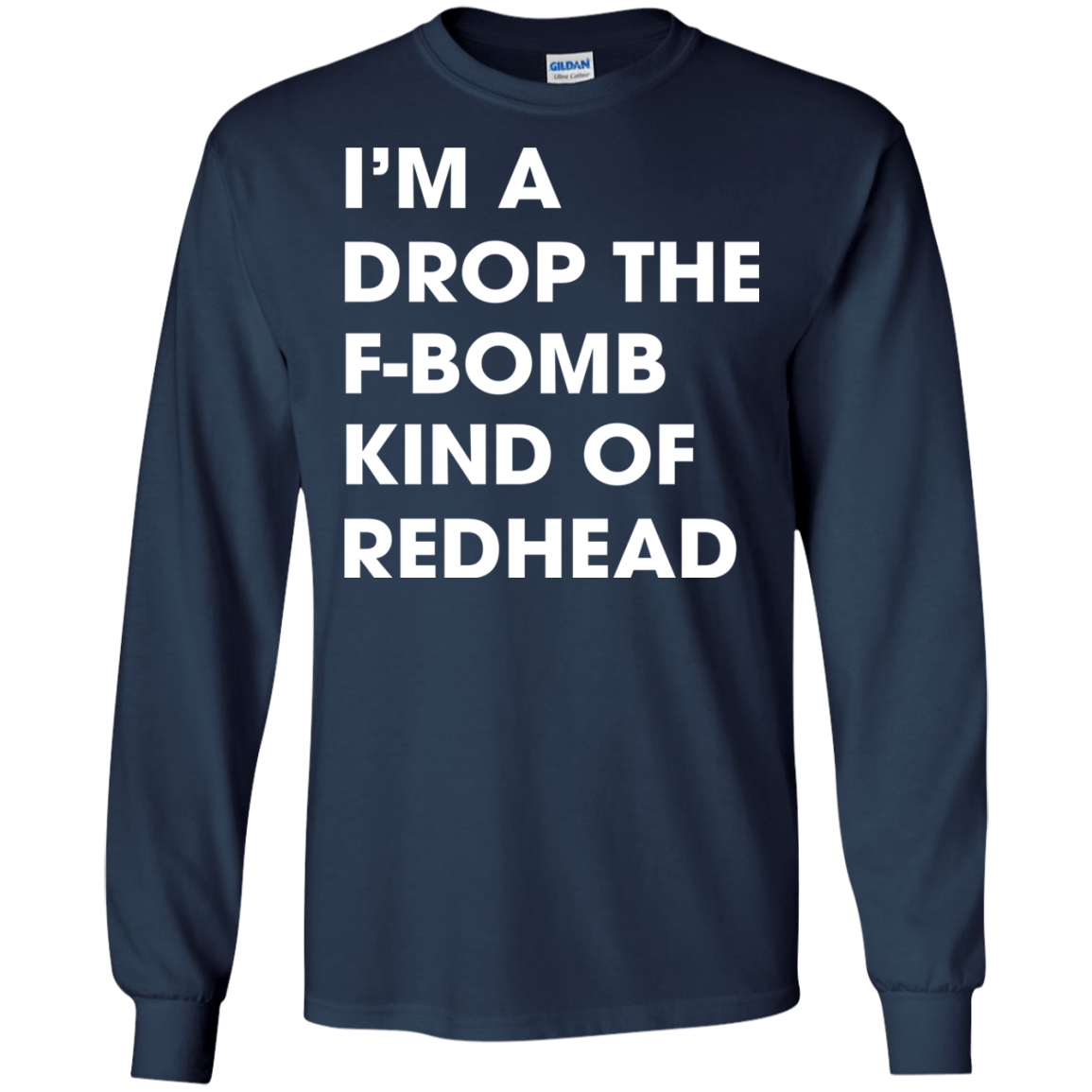 I'm A Drop The F-bomb Kind Of Redhead Shirt, Hoodie, Tank - TeeDragons